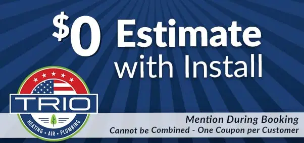 $0 estimate with install trio